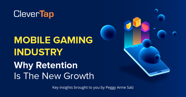 Lessons in User Retention from the Mobile Gaming Industry