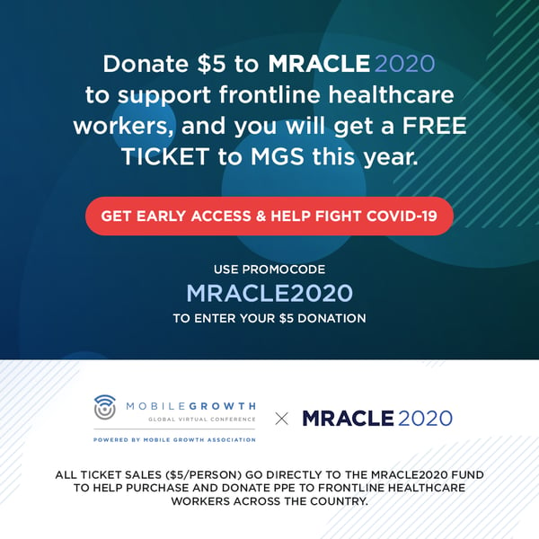 Mobile Growth Association and MRACLE2020 Team Up to Raise Money to Flatten the COVID-19 Curve
