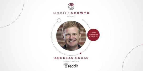 The Journey From Growth To Product with Reddit's Andreas Gross