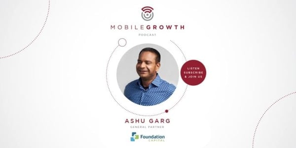 The Decade of the CMO with Ashu Garg, General Partner at Foundation Capital